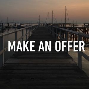 Don’t be afraid to make offers!!!:))